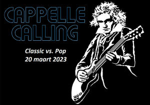 Cappelle Calling – Classic vs Pop – 20 maart 2023